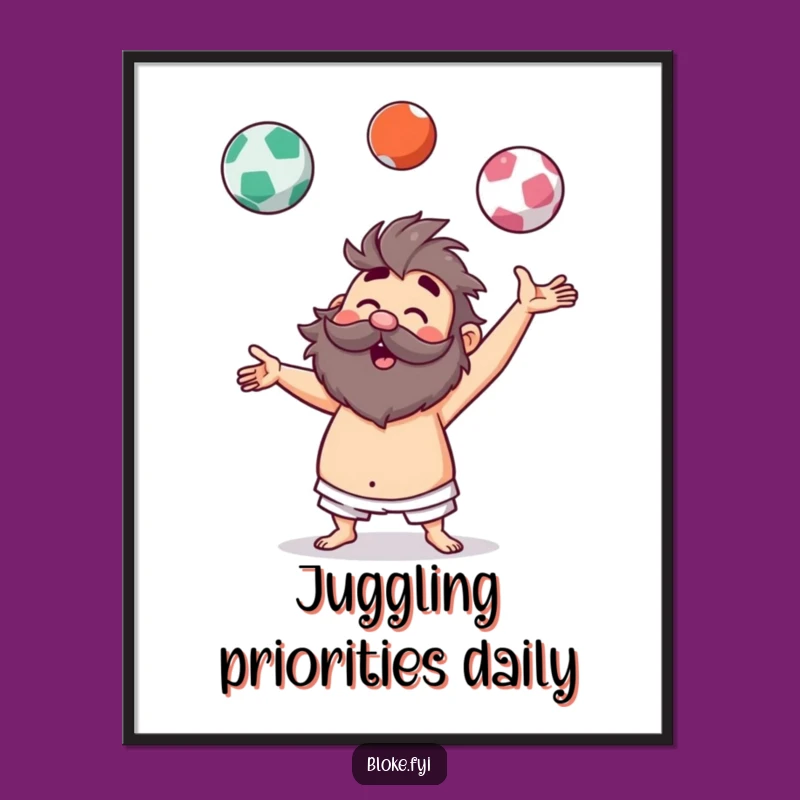 Funny Hairy Juggler Poster - Hilarious Bloke's Imaginary Circus Art Print