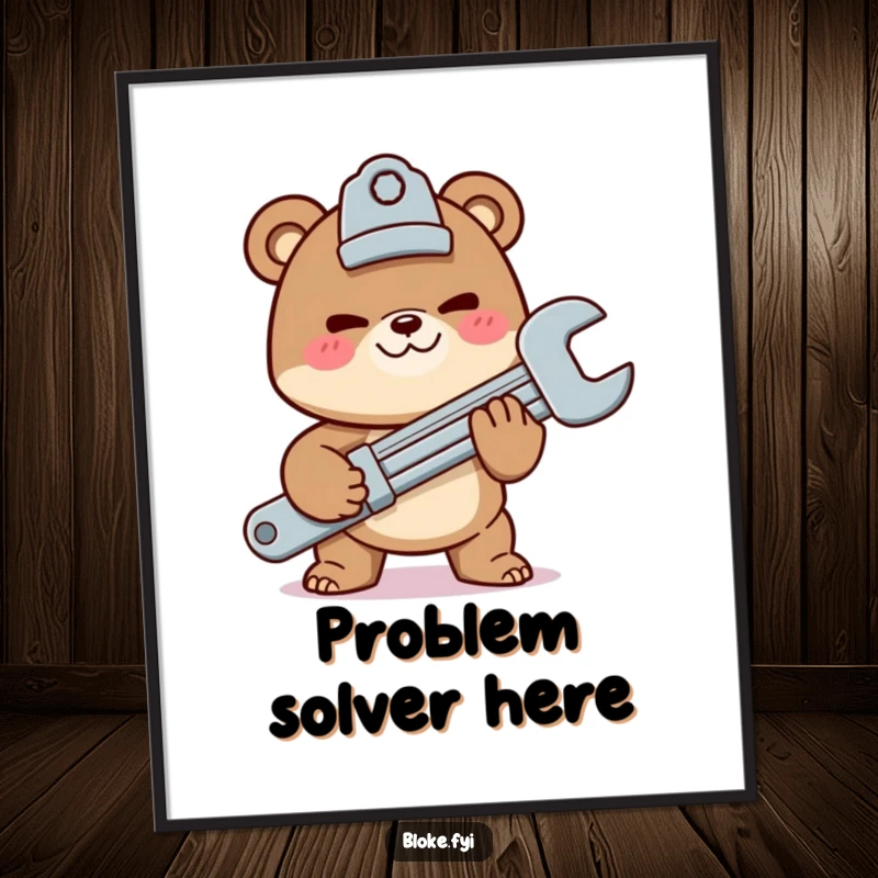 Funny poster print of a mischievous bear character offering a giant wrench, perfect for garage or workshop decor.