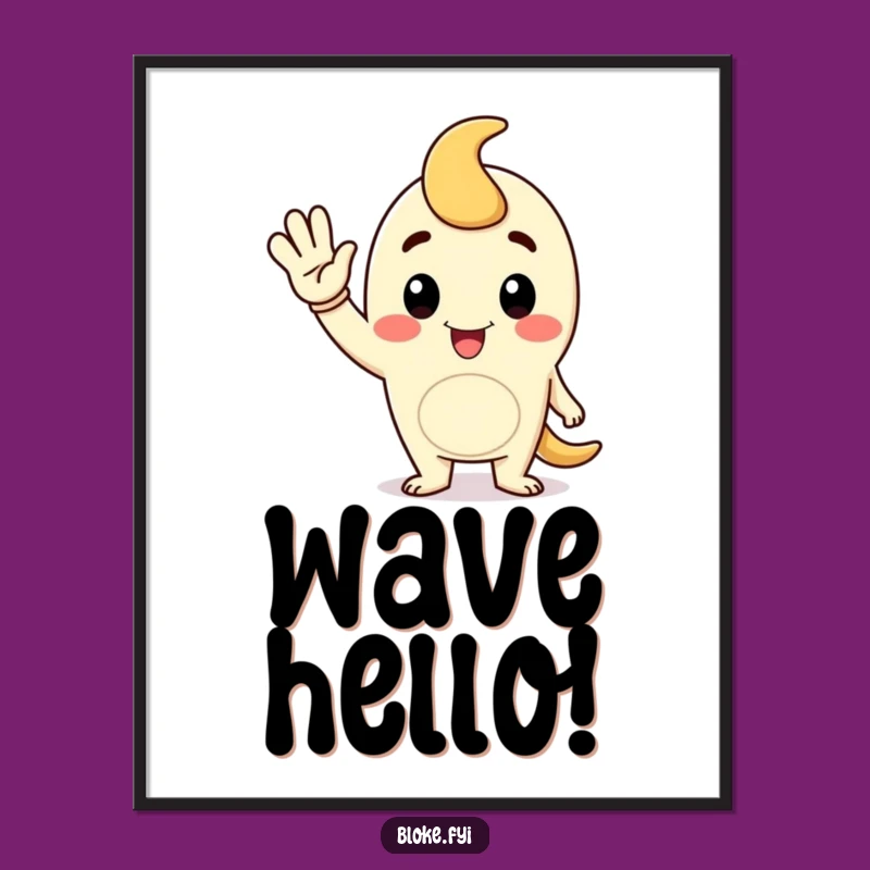 Funny Waving Fellow Poster, Artful Gift for Cheerful Spaces