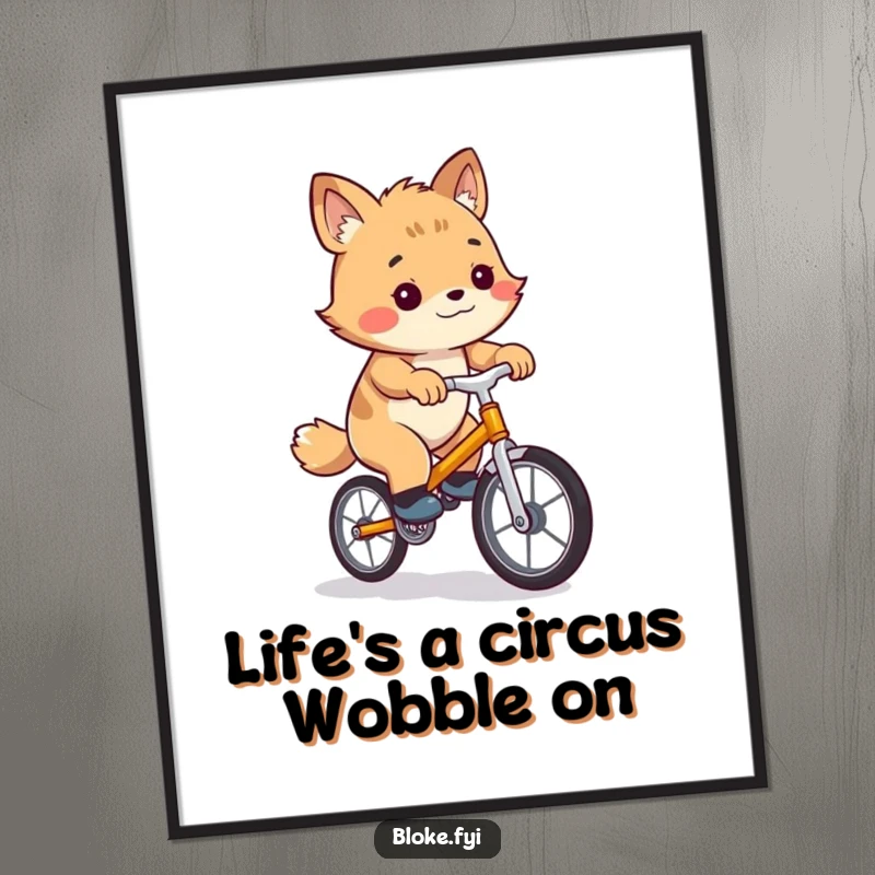 Funny Free Printable Wall Art: Bloke animal hilariously attempting to ride a tiny, unstable unicycle, bringing quirky humor to any room.