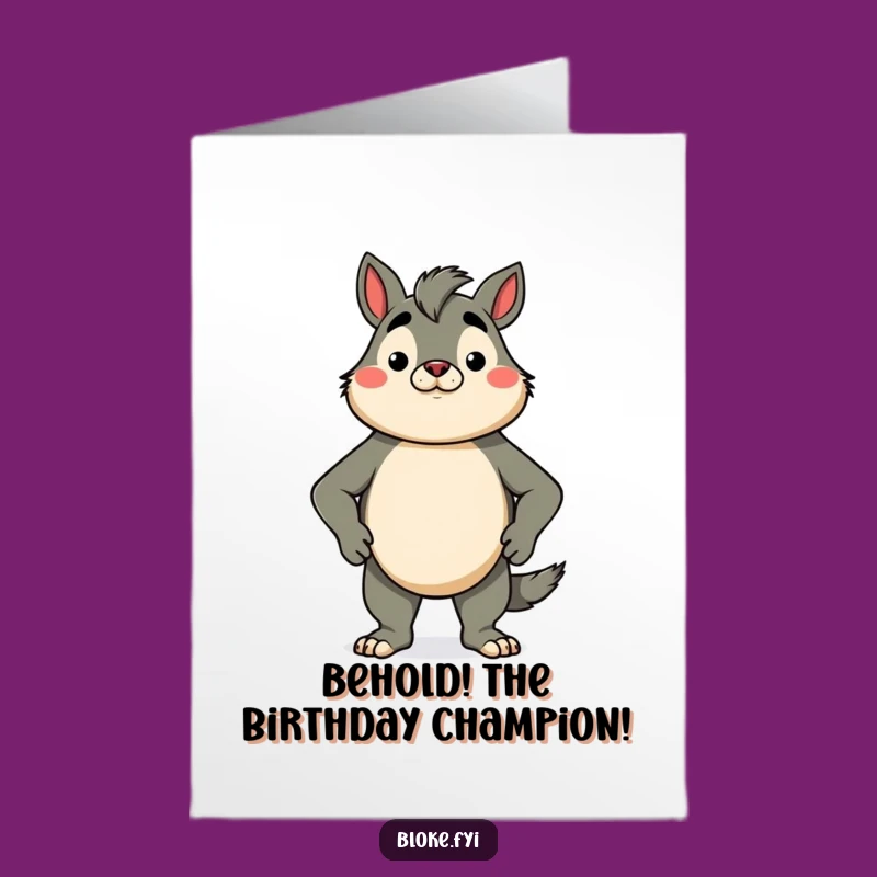 Free Printable Birthday Card: Proud Bloke Animal Strutting His Stuff Funny Downloadable Gift