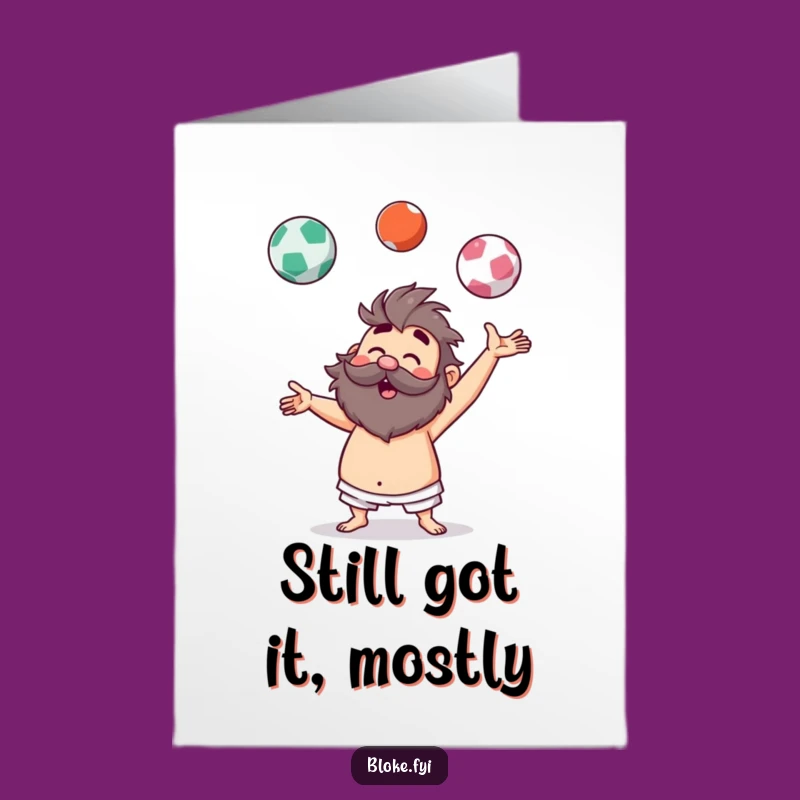 Free Printable Birthday Card: Hairy Juggler Funny Downloadable Gift for Him