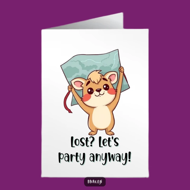 Free Printable Funny Birthday Card: Lost Map Bloke Animal Humor Downloadable Gift