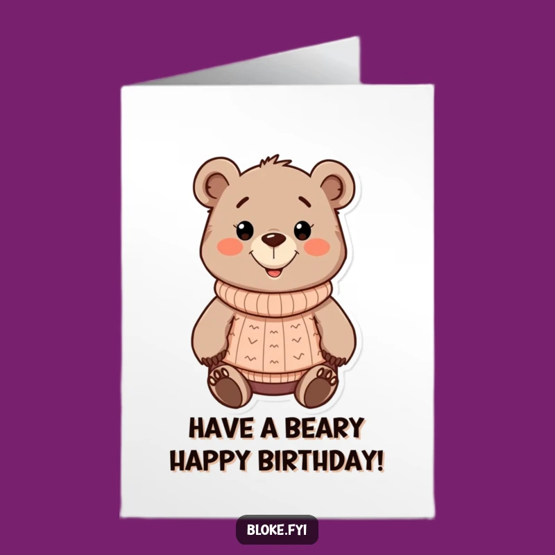 Free Printable Funny Bear Birthday Card - Cozy Sweater Bear, Downloadable Gift