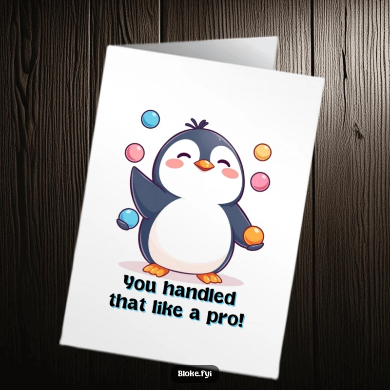 Funny Free Printable Congratulations Card: Happy, pudgy penguin character juggling three small, round objects.