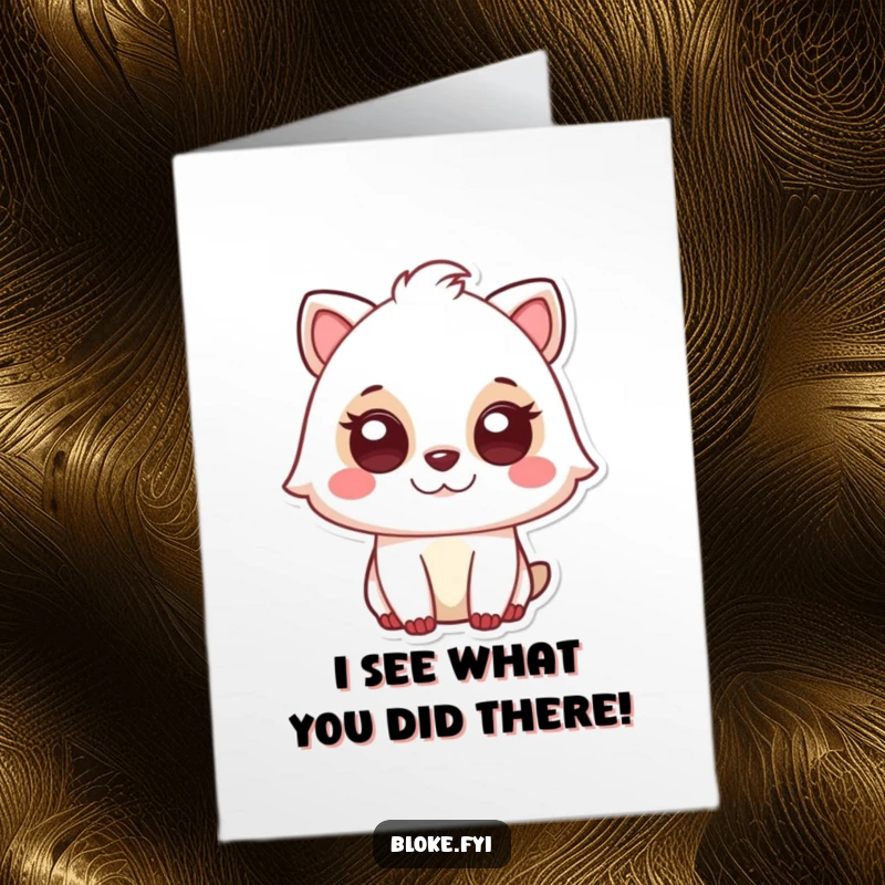 Funny Free Printable Card: Cute animal shares a knowing, humorous glance, celebrating a smart achievement with a subtle, witty expression.