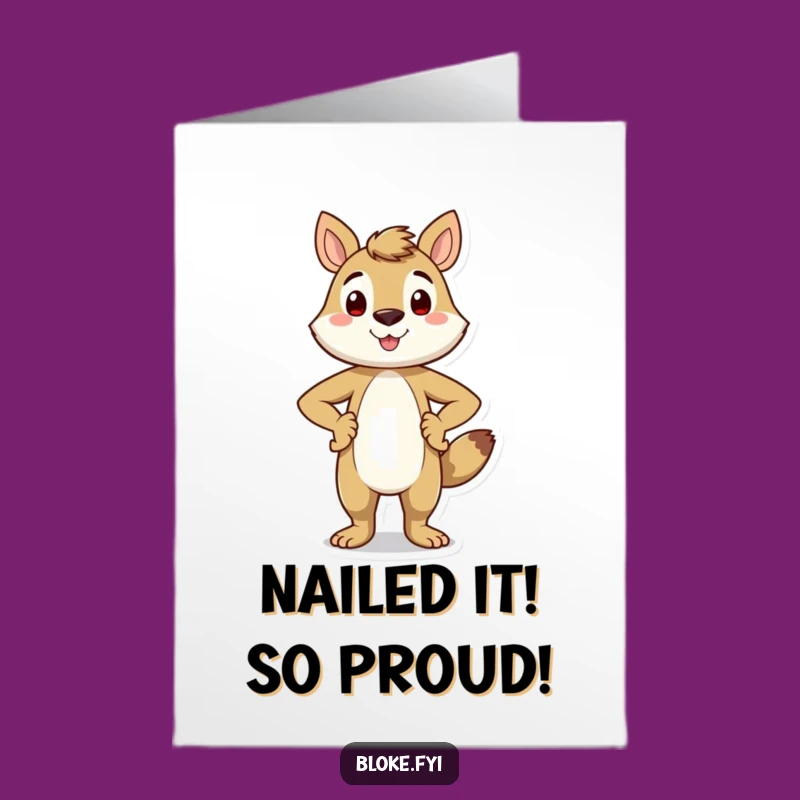 Free Printable Congrats Card: Proud Animal, Hilarious Downloadable Gift for Achievements