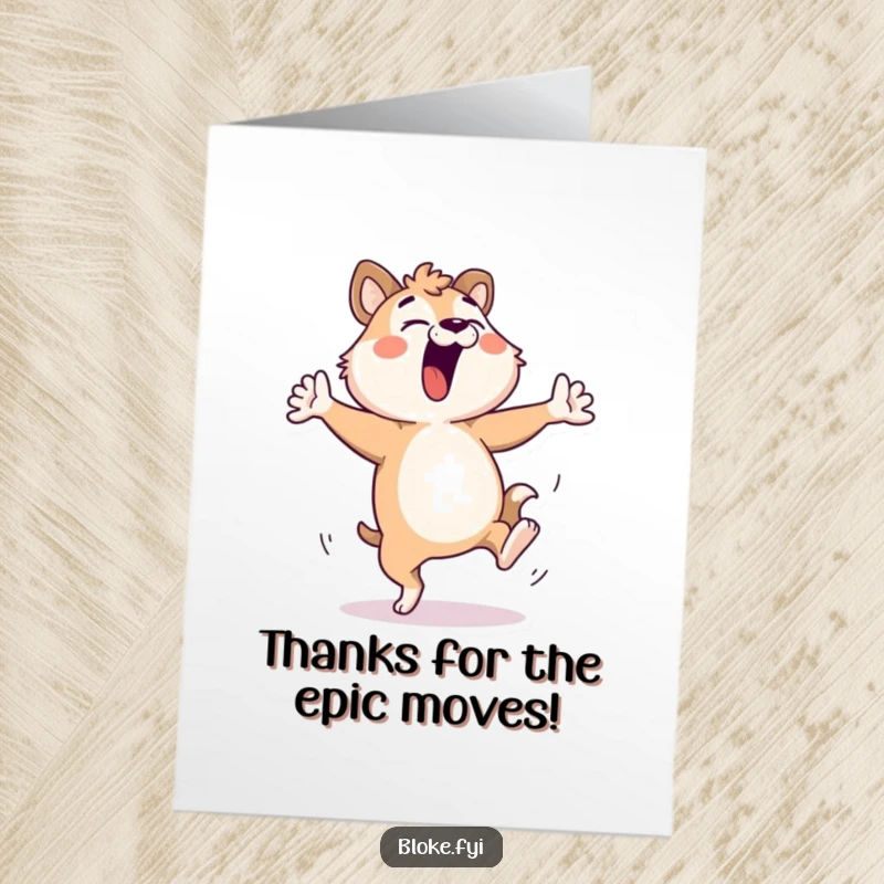 Funny Free Printable Thank You Card: Bloke animal character doing a wild, comical dance move to show appreciation.