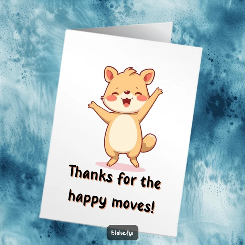 Funny free printable thank you card: A sturdy animal with a big smile does a clumsy but joyful dance to express heartfelt thanks.