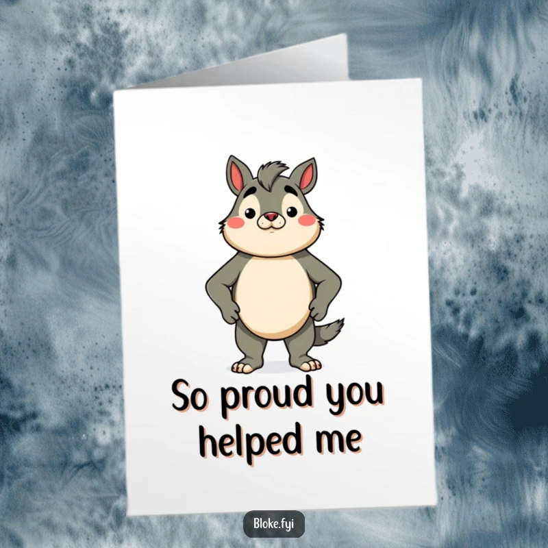 Funny Free Printable Thank You Card: Proud animal character standing tall, conveying gratitude with a confident and cheerful demeanor.