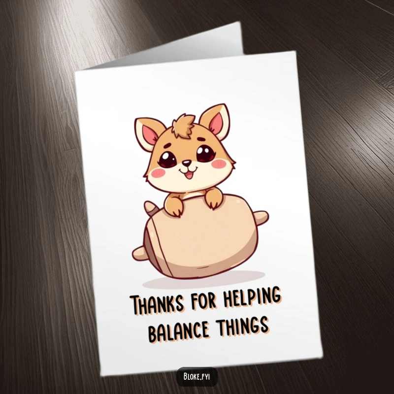 Funny Free Printable Thank You Card: A determined animal struggles humorously to balance a large, unstable object, conveying thanks.