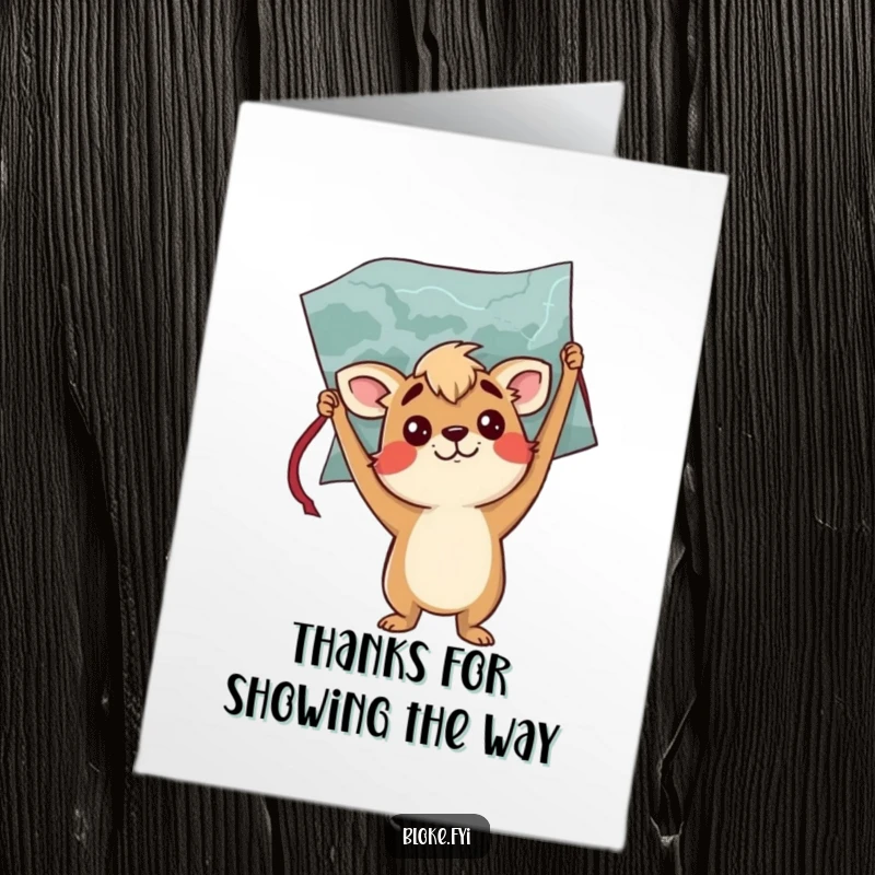 Funny Free Printable Thank You Card: Bloke animal perplexed by an upside-down map, humorously conveying thanks for guidance.