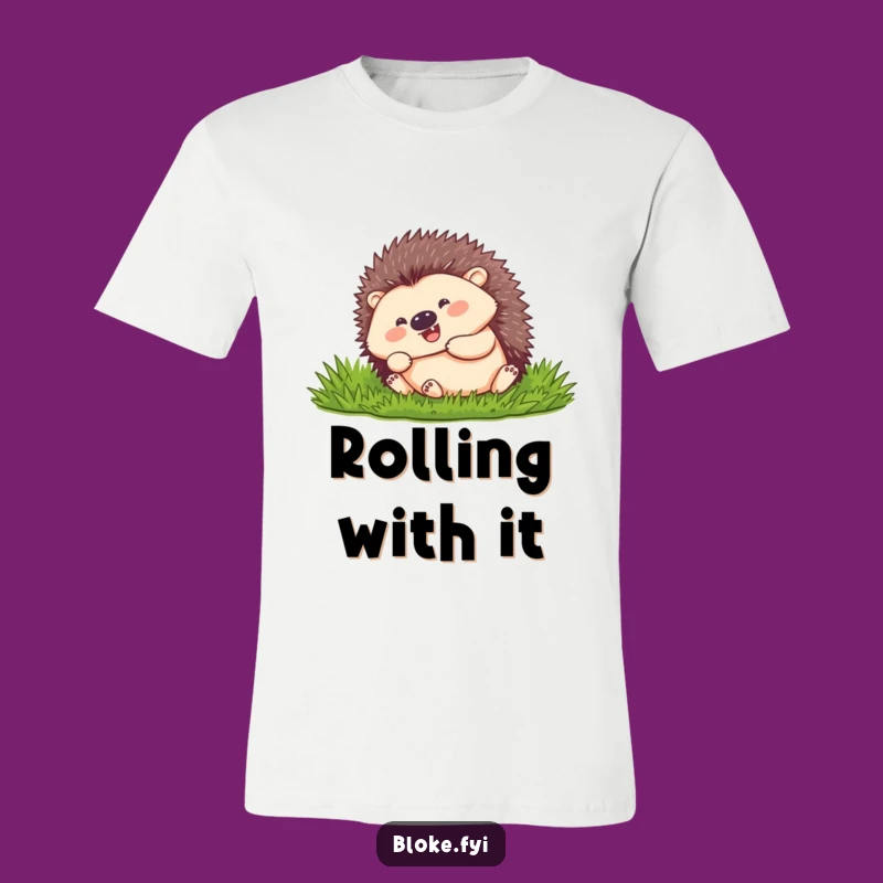 Funny Hedgehog Rolling T-Shirt: Embrace the Fun! A Hilarious Funny Gift.